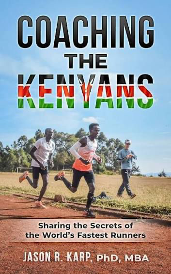 Cover of Coaching the Kenyans by Jason R. Karp, PhD